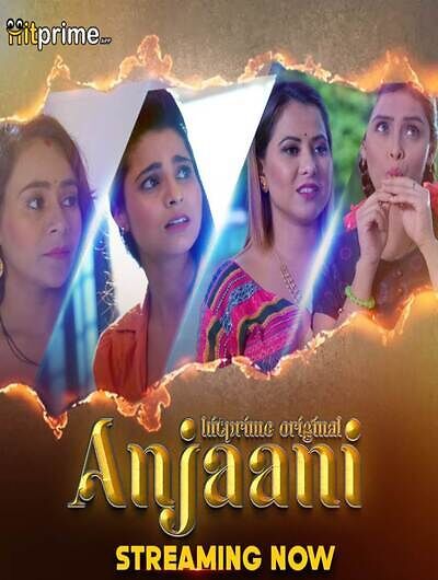 Anjaani (2024) Hindi Season 01 Episodes 1 To 4 HitPrime WEB Series HDRip
