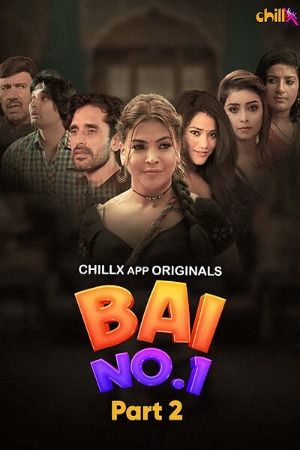 Bai No 1 (2024) Season 1 Part 2 Hindi ChillX Series HDRip