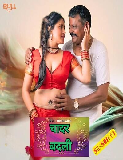Chadar Badli (2025) Hindi Season 01 Episodes 1 TO 2 BullApp WEB Series HDRip