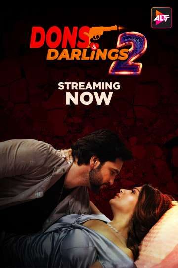 Dons and Darlings (Season 2) (2025) (Episodes 4 To 6) Hindi AltBalaji WEB Series HDRip