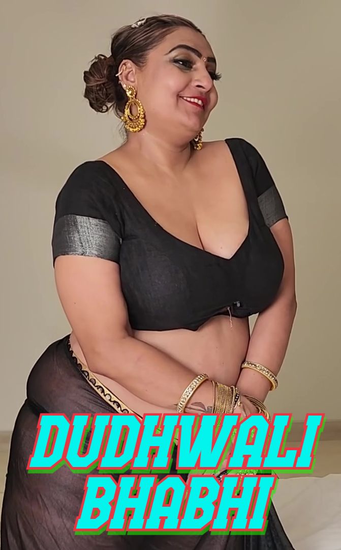 Dudhwali Bhabhi (2025) Hindi GirlxxxIndian Short Films HDRip