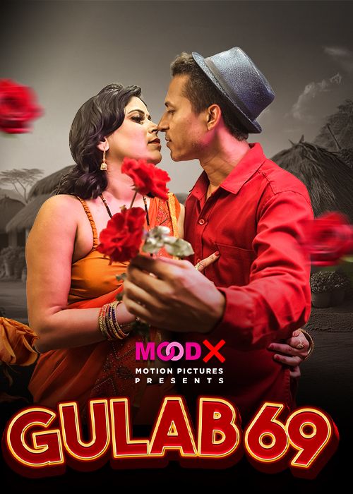 Gulab 69 (2025) Hindi MoodX Short Films HDRip