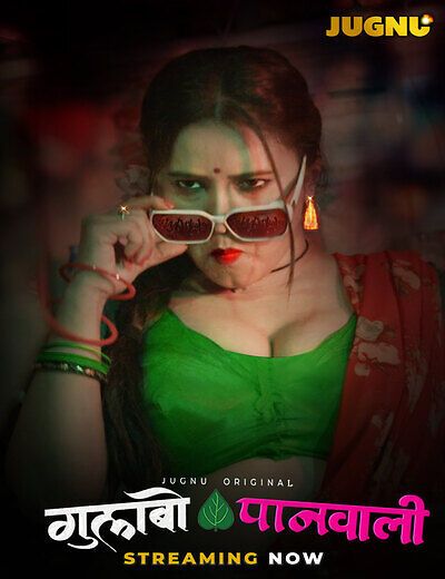 Gulabo Panwali (2025) Hindi Season 01 Part 01 Jugnu WEB Series HDRip