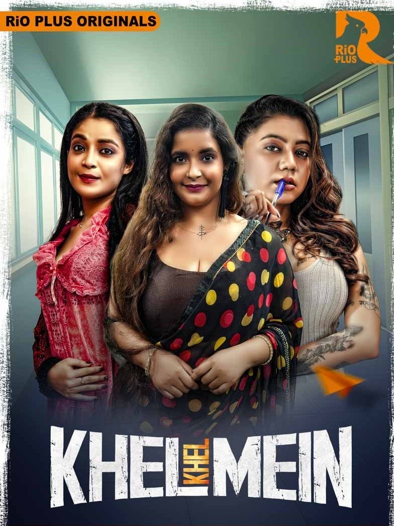 Khel Khel Mein (2025) Hindi Season 01 Episodes 1 To 2 Rioplus WEB Series HDRip