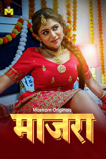 Maajra (2025) Hindi Season 01 Episodes 1 To 3 Mastram WEB Series HDRip