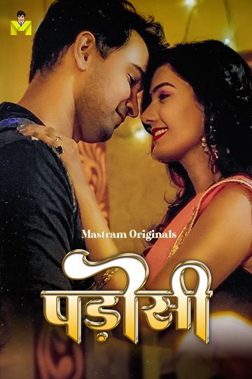 Padosi (2025) Hindi Season 01 Episodes 1 To 3 Mastram WEB Series HDRip