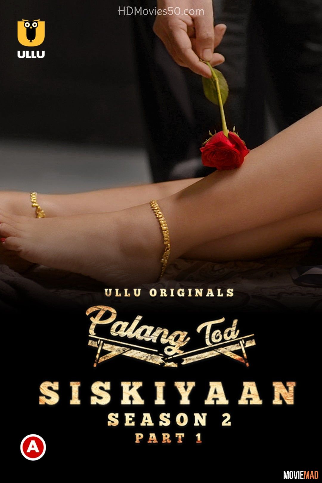 Palang Tod (Siskiyaan Season 2) Part 1 2022 Hindi Ullu Web Series 720p 480p