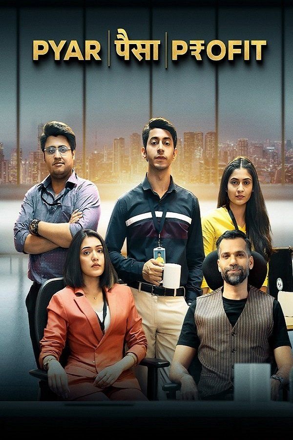 Pyaar Paisa Profit  (2025) (Season 1 Complete) Hindi Complete Web Series HDRip