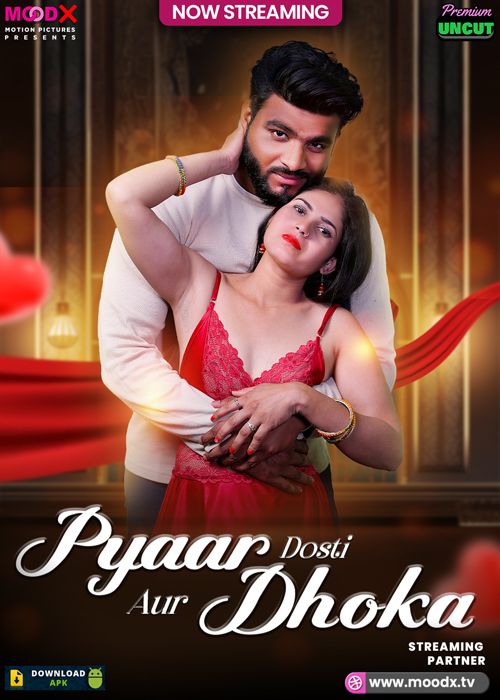 Pyar Dosti Aur Dhokha (2025) Hindi MoodX Short Films