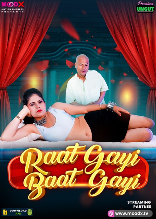 Raat Gai Baat Gai (2025) Hindi Season 01 Episodes 01 Moodx WEB Series HDRip
