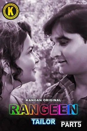 Rangeen Tailor (2025) Hindi Season 01 (Episode 7 to 10) Kangan WEB Series HDRip