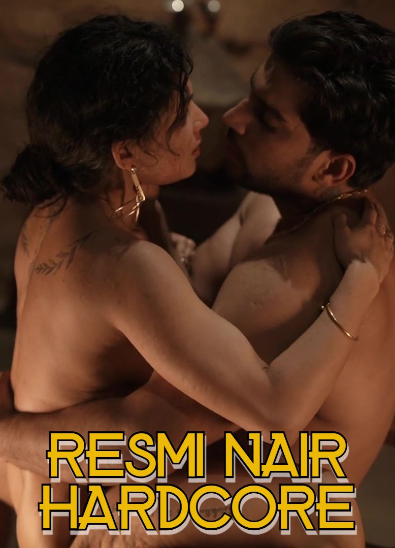 Resmi Nair Hardcore (2025) Hindi ResmiNair Short Films HDRip