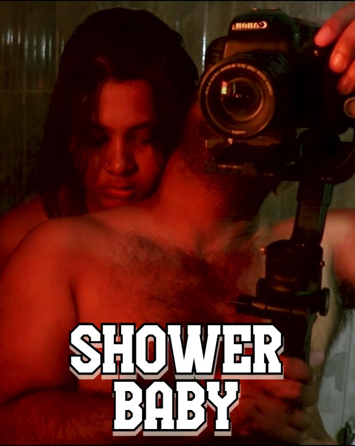 Shower Baby (2025) Hindi Season 01 Episodes 1 UNRATED WEB Series HDRip